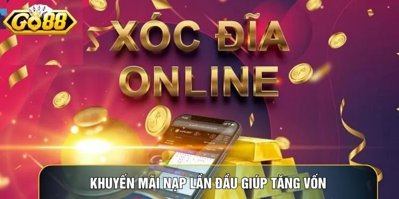 Khuyến mãi nạp lần đầu giúp người tham gia mới tăng vốn và thử nhiều chiến thuật Khuyến mãi nạp lần đầu giúp người tham gia mới tăng vốn và thử nhiều chiến thuật